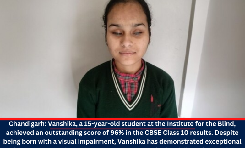 Visually Impaired Student Secures 96% In Xth CBSE Exam