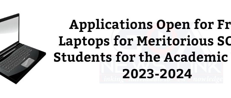 Applications Open for Free Laptops for Meritorious SC/ST Students for the Academic Year 2023-2024