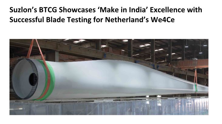 Suzlon’s BTCG Showcases ‘Make in India’ Excellence with Successful Blade Testing for Netherland’s We4Ce