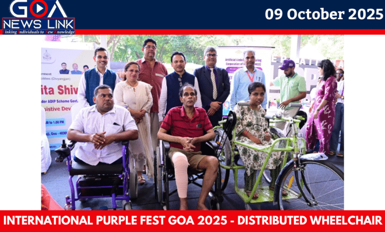 MLA Siolim and MLA Curtorim Distribute Wheelchairs at International Purple Fest Goa 2025