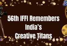 56th IFFI Remembers India’s Creative Titans
