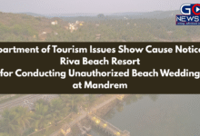 Department of Tourism Issues Show Cause Notice to Riva Beach Resort for Conducting Unauthorized Beach Wedding at Mandrem