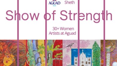 Goa-Based Women Artists to Power ‘Show of Strength’ exhibition to mark Women’s History Month at Aguad