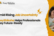 Amid Rising AI Job Disruptions, EasyShiksha Empowers Professionals to Stay Relevant, Get Promoted, and Lead in the Future Workforce