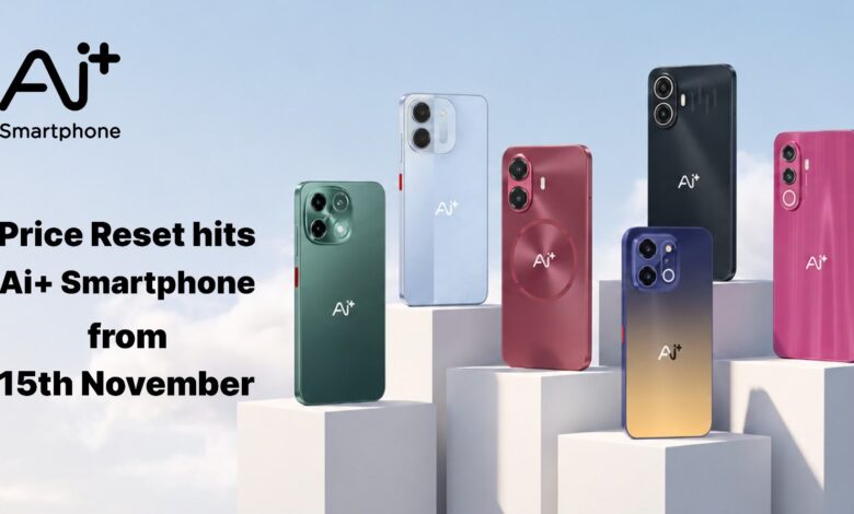 Ai+ Smartphone Announces Price Hike of Across Select Models from November 15