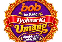 Bank of Baroda Launches Festive Campaign - ‘bob Ke Sang Tyohaar Ki Umang.’